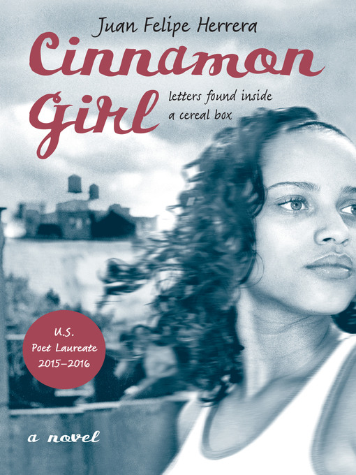 Title details for Cinnamon Girl by Juan Felipe Herrera - Available
